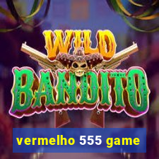 vermelho 555 game